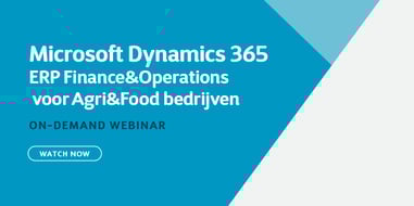 Dynamics 365 ERP voor middelgrote tot grote Agri & Food bedrijven (Finance & Operations)