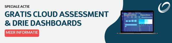 Speciale actie gratis cloud assessment en drie dashboards
