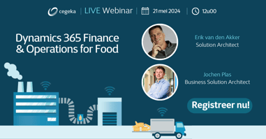 LIVE Webinar - Dynamics 365 Finance & Operations for Food - 21 mei 2024