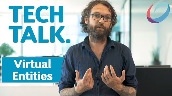 Tech Talk Virtual Entities