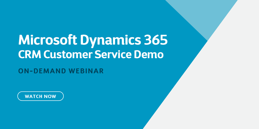 Demo recording of Microsoft Dynamics 365 CRM: Customer Service
