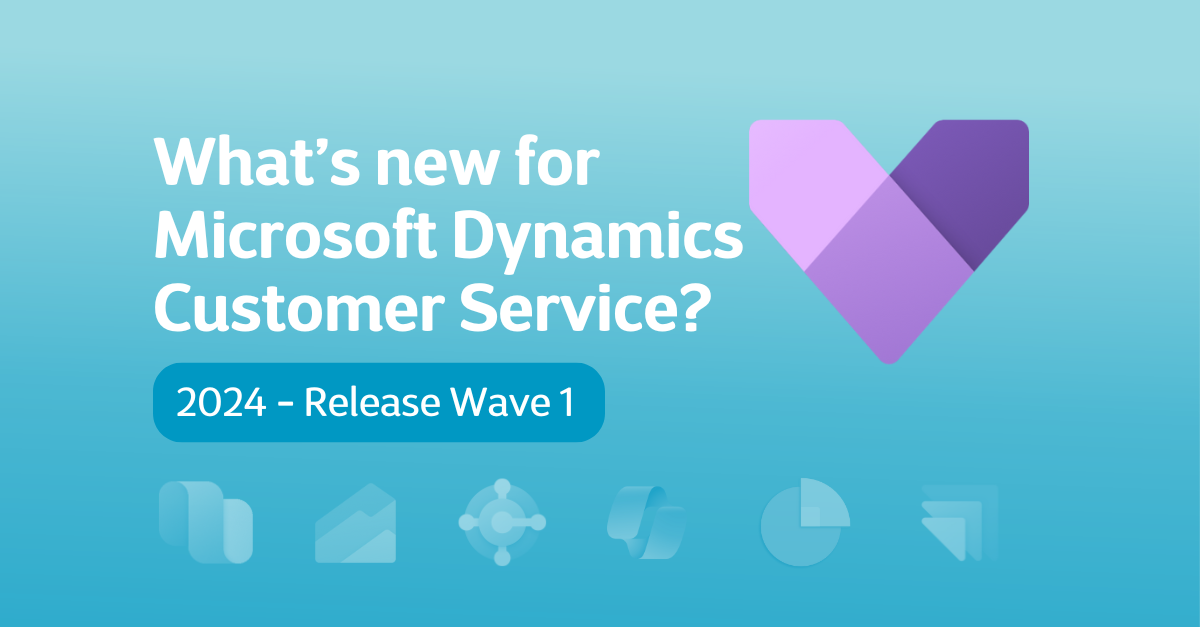 Customer Service release wave 1 2024