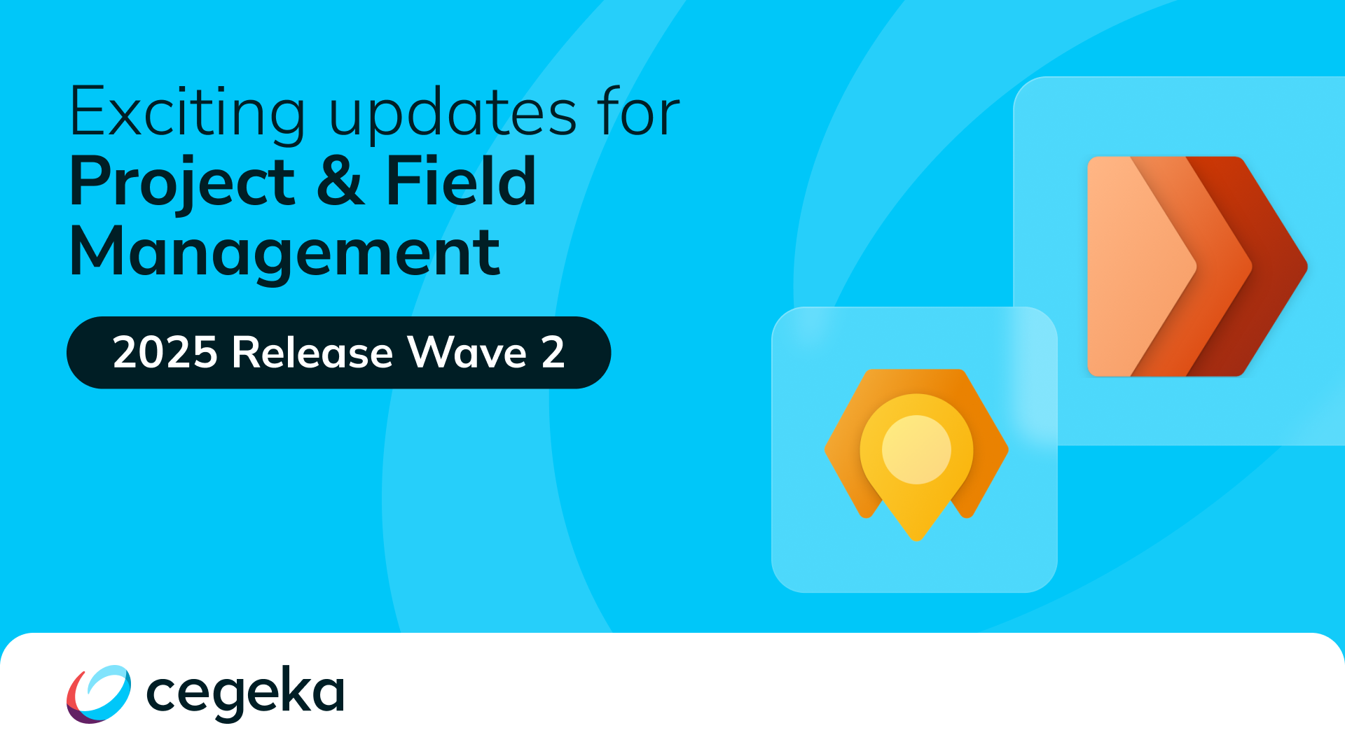 Microsoft Dynamics 365 2025 Release Wave 2: Project & Field Management