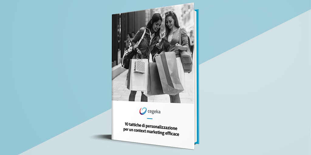 10 tattiche di personalizzazione per un context marketing efficace