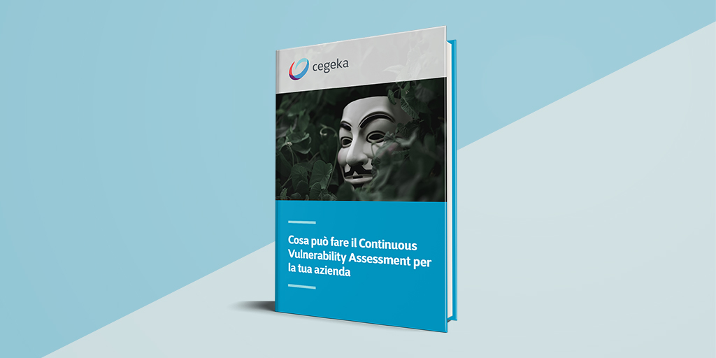 Cosa può fare il Continuous Vulnerability Assessment per la tua azienda