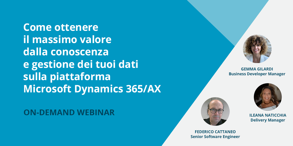 Come ottenere il massimo valore dalla conoscenza e gestione dei tuoi dati sulla piattaforma Microsoft Dynamics 365/AX