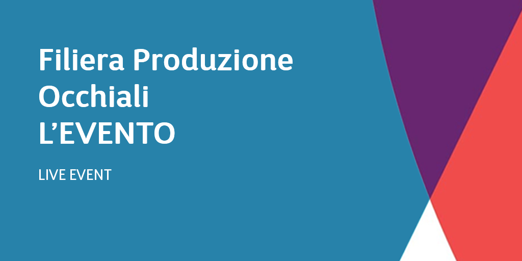 Evento Filiera Produzione Occhiali 2020