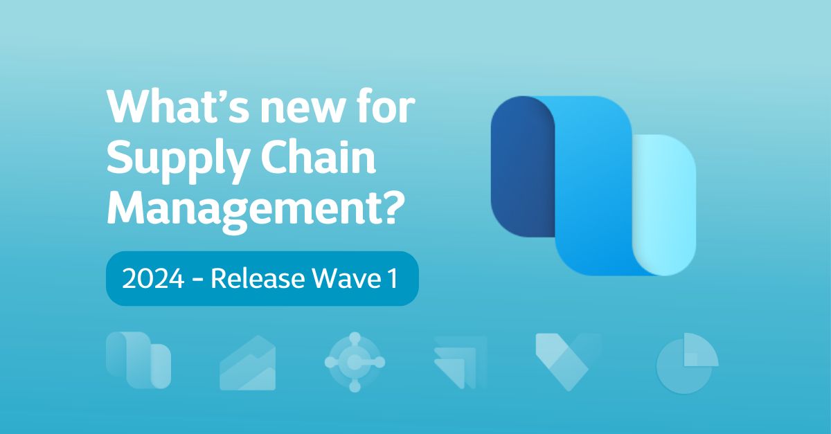 Supply chain management release wave 1 2024