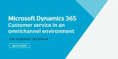 Microsoft Dynamics 365: Customer Service
