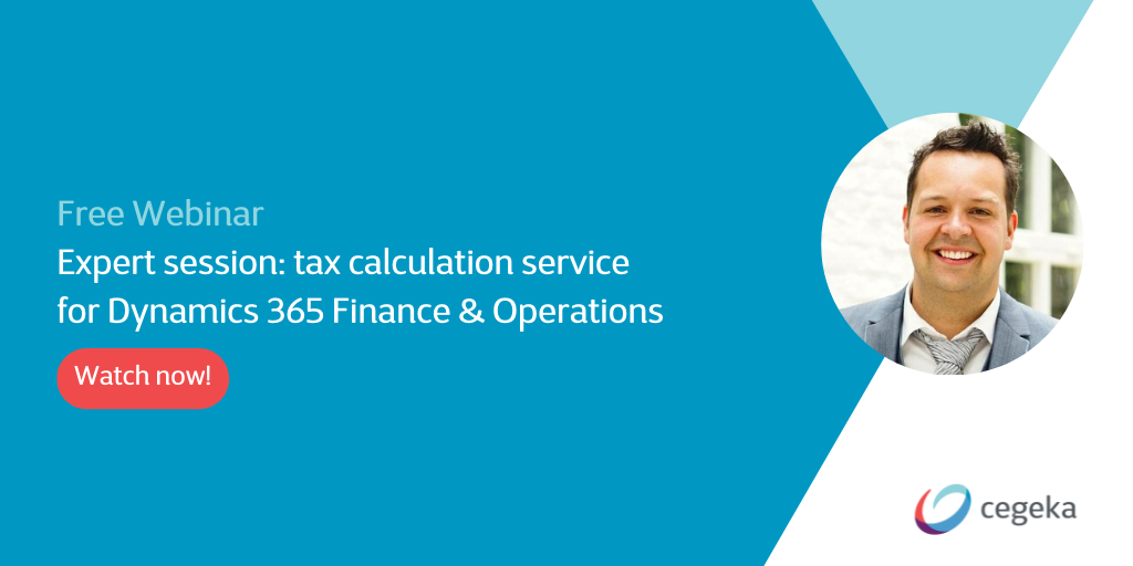 Expert Sessie: tax calculation service voor Dynamics 365 Finance & Operations